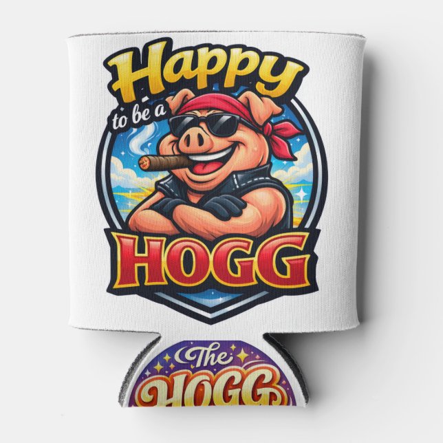 Happy to a Hogg Can Cooler (Front)