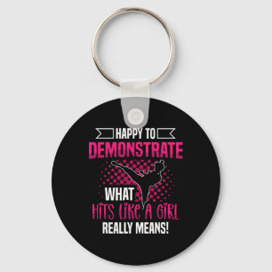 Happy To Demonstrate What Hits Like A Girl Really Keychain