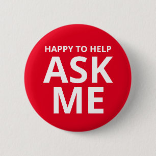 Happy to Help ASK ME Red 2 Inch Round Button