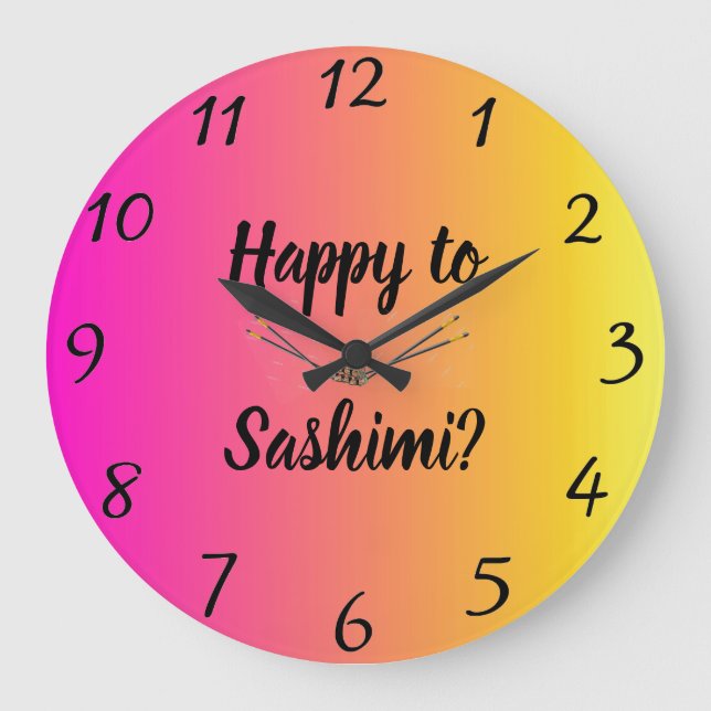 Happy To Sashimi? Wall Clock (Front)