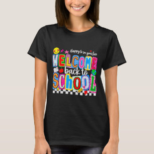 Happy to see face welcome back to school first day T-Shirt