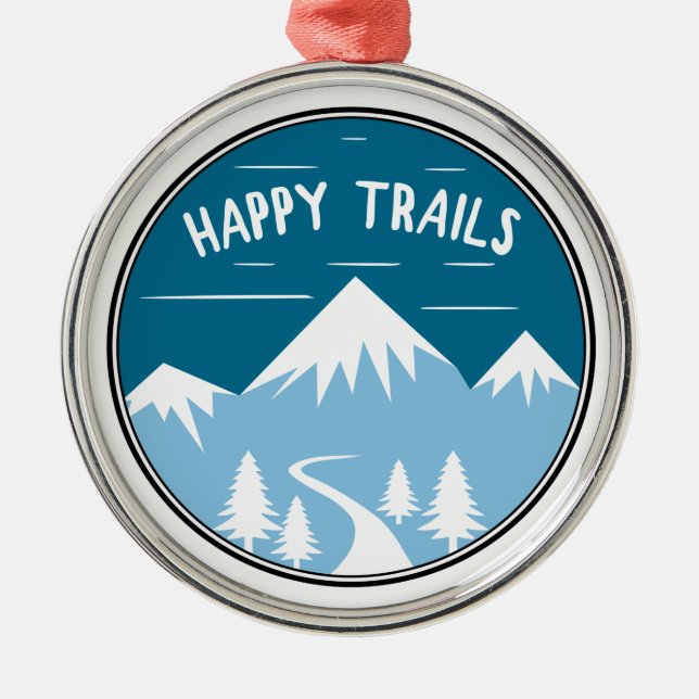 Happy Trails Hiking Metal Ornament (Front)