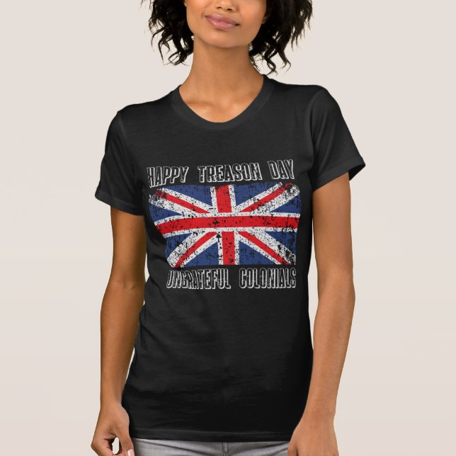 Happy Treason Day T-Shirt (Front)