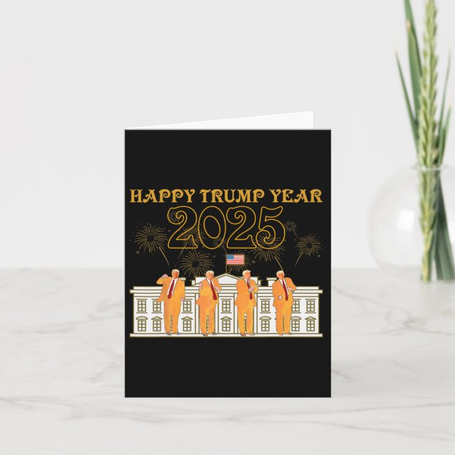 Happy Trump Year Party 2025 White House New Presid Card (Front)