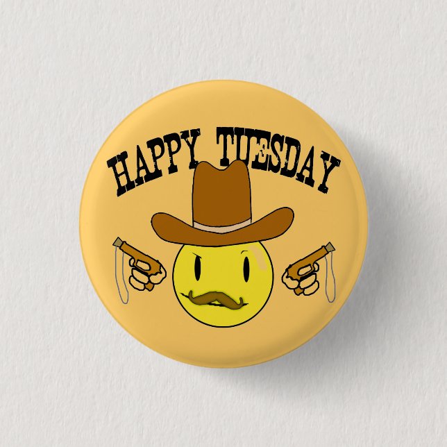 Happy Tuesday 1 Inch Round Button (Front)