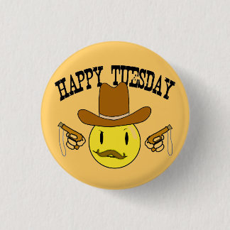 Happy Tuesday 1 Inch Round Button