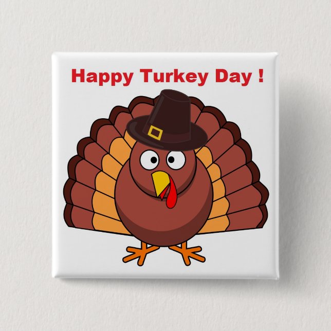 HAPPY TURKEY DAY 2 INCH SQUARE BUTTON (Front)