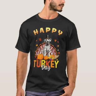Happy Turkey Day Dalmatian Thanksgiving Day Tees H