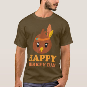 Happy Turkey Day Funny Thanksgiving 2021 Autumn Fa T-Shirt