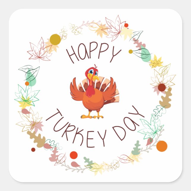 Happy Turkey Day Leaves and Turkey Square Sticker (Front)