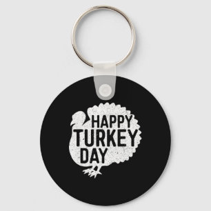 Happy Turkey Day Men Women Kids Family Thanksgivin Keychain