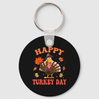 Happy Turkey Day Shirt For Women Happy Thanksgivin Keychain