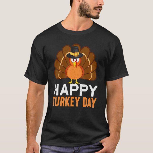 Happy Turkey Day Thanks Giving  Thanksgiving T-Shirt (Front)
