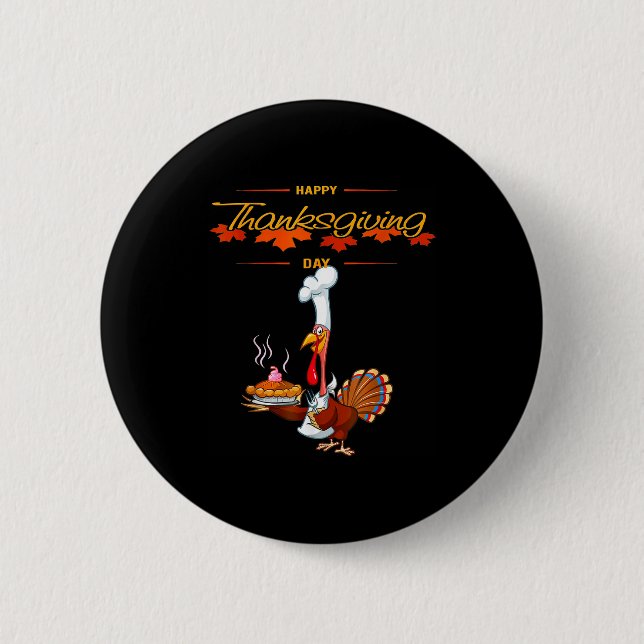 Happy Turkey Day Thanksgiving  2 Inch Round Button (Front)