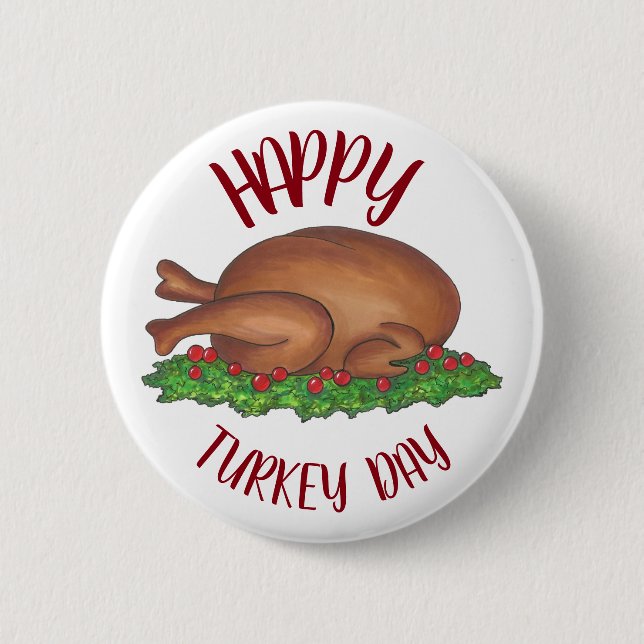 Happy Turkey Day Thanksgiving Dinner Cranberries 2 Inch Round Button (Front)