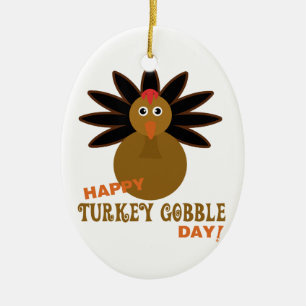 Happy Turkey Gobble Day Thanksgiving Ceramic Ornament