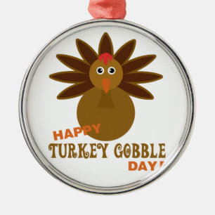 Happy Turkey Gobble Day Thanksgiving Metal Ornament