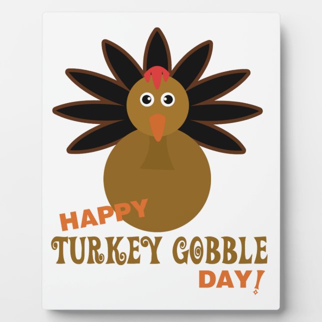 Happy Turkey Gobble Day Thanksgiving Plaque (Front)