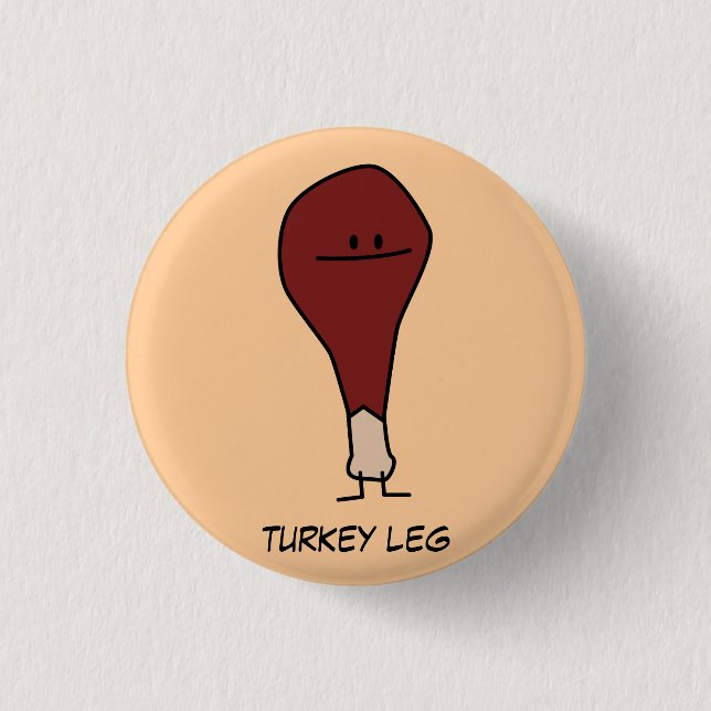 Happy Turkey Leg Drumstick protein bird 1 Inch Round Button (Front)