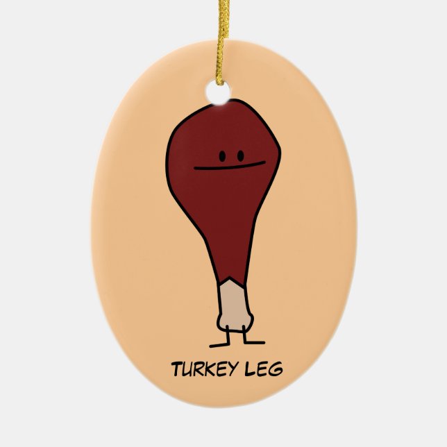 Happy Turkey Leg Drumstick protein bird Ceramic Ornament (Front)