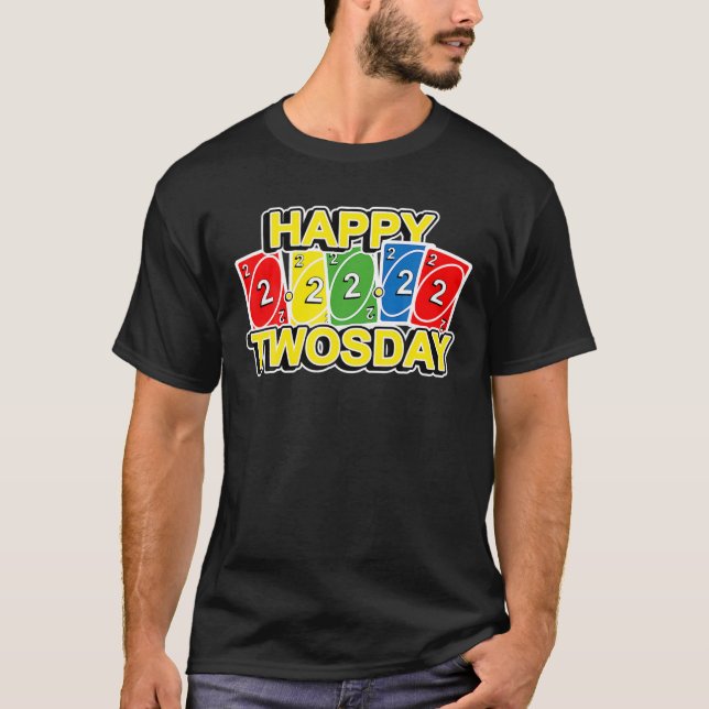 Happy Twoday Tuesday 2Nd February Card Game Lovers T-Shirt (Front)