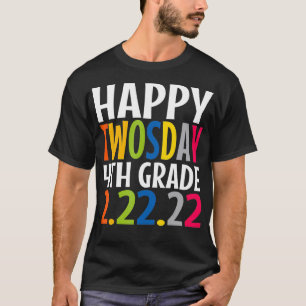 Happy Twosday 4th Grade 22222 twosday Math Teache T-Shirt