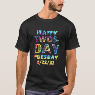 Happy Twosday Tuesday 02-22-22 February 22Nd 2022 T-Shirt