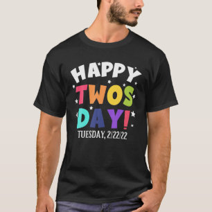 Happy Twosday Tuesday 2/22/2022 Funny School Teach T-Shirt