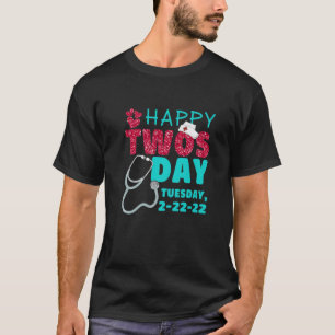 Happy Twosday Tuesday 2-22-22 Womens T-Shirt