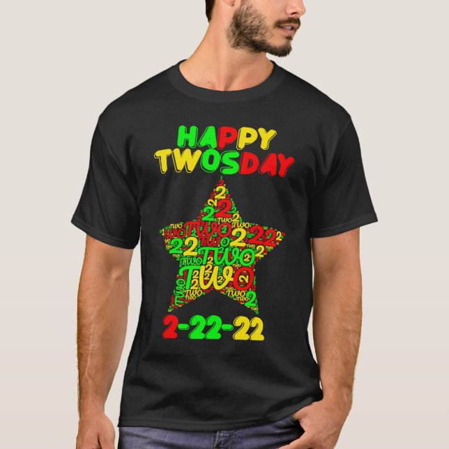 Happy Twosday Tuesday Fabruary 2nd 2022 T-Shirt (Front)