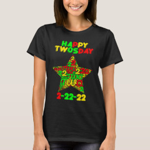 Happy Twosday Tuesday Fabruary 2nd 2022 T-Shirt