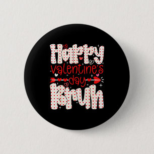 Happy Valentine Bruh Meme Heart Retro Boys Girls K 2 Inch Round Button