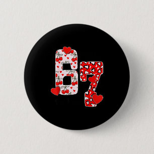 Happy Valentine’s Day 67 Meme Hearts Coquette Bow 2 Inch Round Button