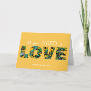 Happy Valentine’s Day-All U need is LOVE Rudbeckia Card