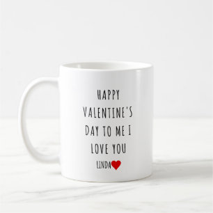 Happy Valentine’s Day to Me Personalized Self love Coffee Mug