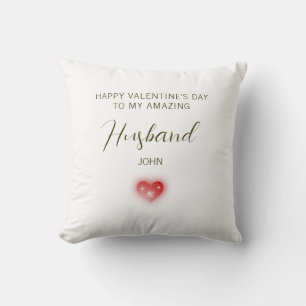 Happy Valentine’s Day to My Amazing Husband Throw Pillow