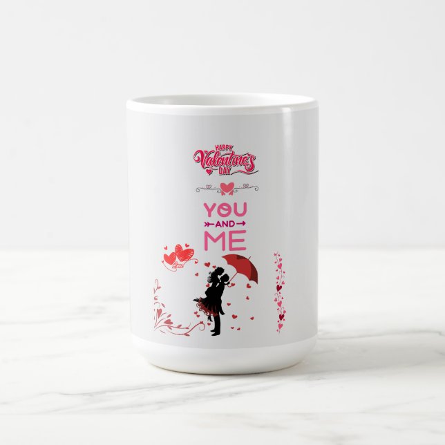 Happy Valentine’s Day – You and Me Romantic Love  Coffee Mug (Center)