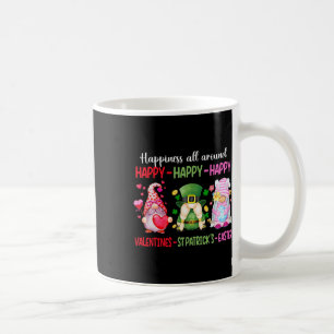 Happy Valentine St Patrick Easter Gnome Happiness Coffee Mug