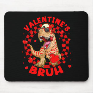 Happy Valentine's Bruh Funny Dinosaur Valentine Me Mouse Pad