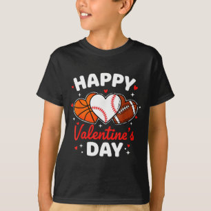 Happy Valentines Day Basketball Baseball Football T-Shirt
