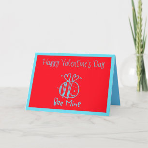 HAPPY VALENTINE'S DAY - BEE MINE HOLIDAY CARD