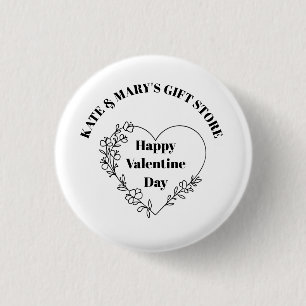 Happy Valentine's Day Business Name  1 Inch Round Button
