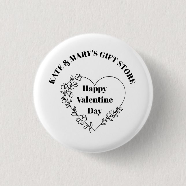 Happy Valentine's Day Business Name  1 Inch Round Button (Front)