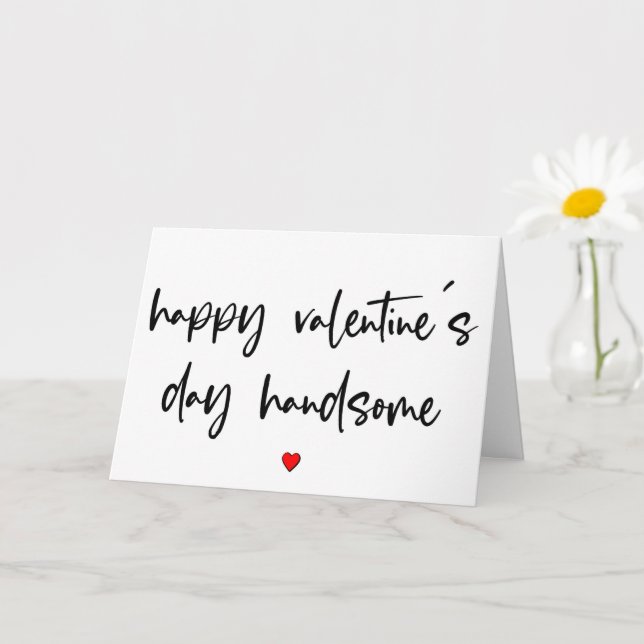 Happy Valentine's Day Handsome, For Him, Valentine Card (Small Plant)