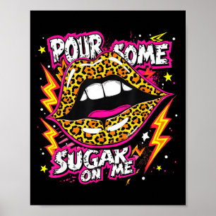Happy Valentine's Day Leopard Lips Ur Some Sugar A Poster