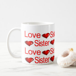 Happy Valentine's Day Mugs Love Sister Hearts