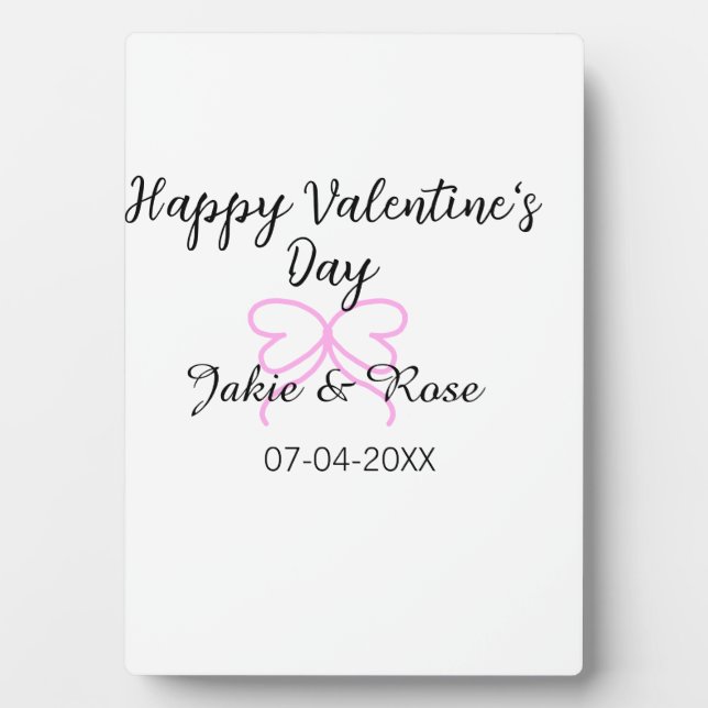 Happy Valentine's day pink heart bow name date sty Plaque (Front)