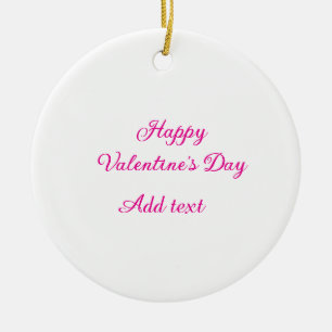 Happy Valentine's day pink text name message Ceramic Ornament