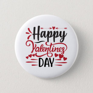 Happy valentine's day Quote 2 Inch Round Button