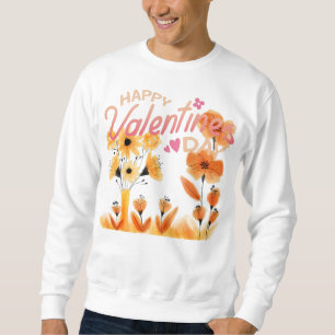 Happy Valentines Day T-Shirt Sweatshirt